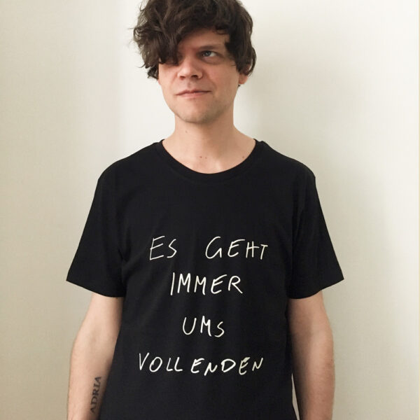 T-Shirt "Es geht immer ums Vollenden" – Bild 2